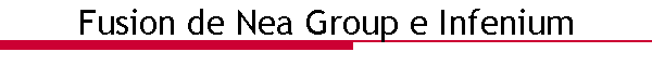 Fusion de Nea Group e Infenium